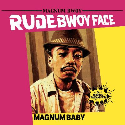 ジャパレゲ　レコード　Rude Boy Face / マグナム　Baby MAGNUM BABY : RUDEBWOY FACE | HMV&BOOKS online - SX-140004