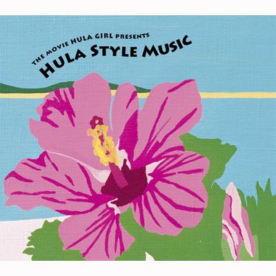 Movie Hula Girl Presents: Hulastyle Music | HMV&BOOKS online - MHCP-1106