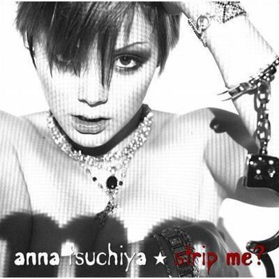 Strip Me 土屋アンナ Hmv Books Online Ctcr