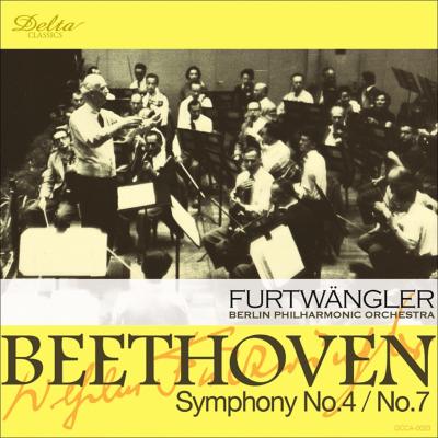 Sym.4, 7: Furtwangler / Bpo (1943) : ベートーヴェン（1770-1827