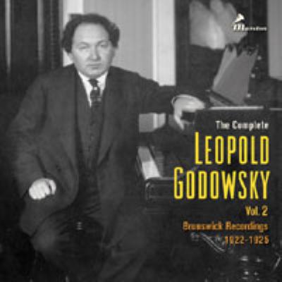 ゴドフスキー　ピアノ全集　第２巻 レオポルド・ゴドフスキ全集第2集～ブランズウィック録音集