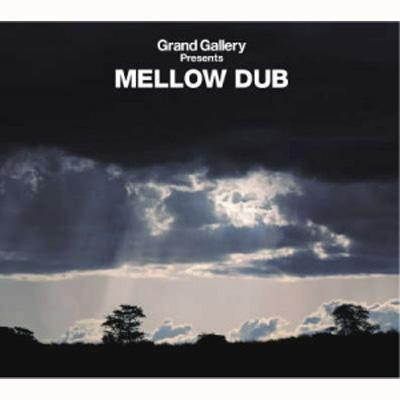 【待望★】 Grand Gallery PRESENTS MELLOW DUB | HMV&BOOKS online - GRGA-15 その他