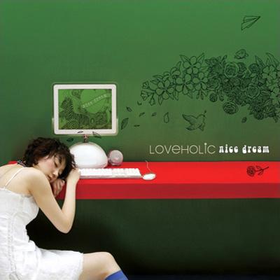 nice dream / LOVEHOLIC（ラブホリック） / 韓国版CD
