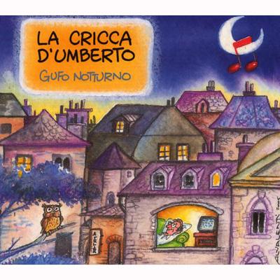 La Cricca D'umberto: Gufo Notturno : Umberto Pagnini | HMV&BOOKS online ...