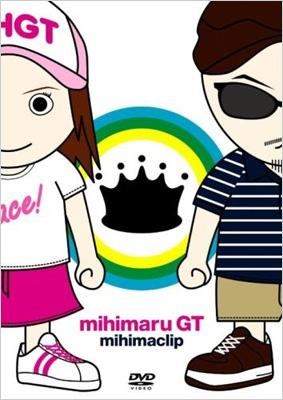 mihimaclip : mihimaru GT | HMV&BOOKS online - UPBH-1184