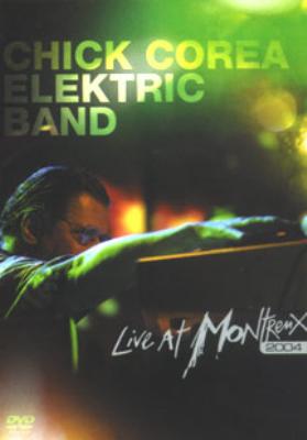 Live At Montreux 2004 : Chick Corea | HMV&BOOKS online