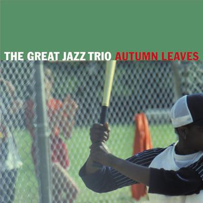 枯葉 Autumn Leaves : The Great Jazz Trio | HMV&BOOKS online - VRCL