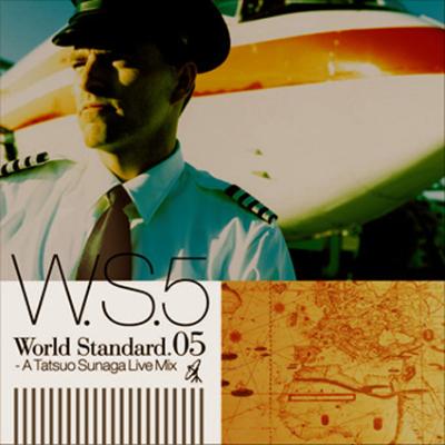 World Standard.05 -A Tatsuo Sunaga Live Mix : 須永辰緒 | HMV&BOOKS ...