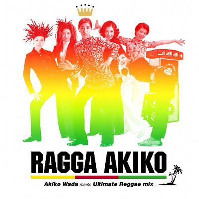 RAGGA AKIKO : 和田アキ子 | HMV&BOOKS online - TECE-20627