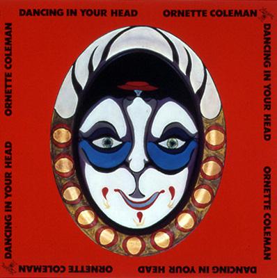 Dancing In Your Head +1 : Ornette Coleman | HMV&BOOKS online 