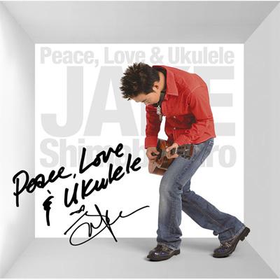 Peace Love & Ukulele : Jake Shimabukuro | HMV&BOOKS online - EICP-573