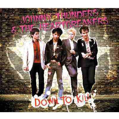 Down To Kill : Johnny Thunders & Heartbreakers | HMV&BOOKS Down To Kill : Johnny Thunders & Heartbreakers | HMV&BOOKS