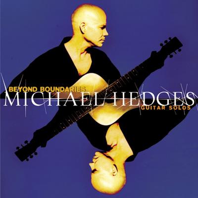 Beyond Boundaries: Guitar Solos : Michael Hedges | HMV&BOOKS