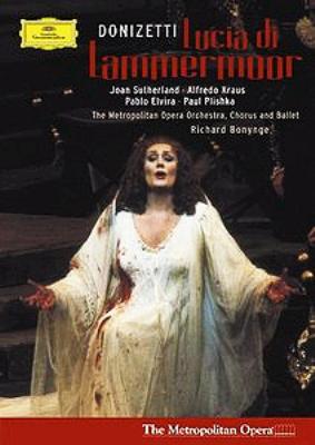 歌劇『ランメルモールのルチア』全曲　クラウス、サザーランド、エルヴィラ、プリシュカ、ボニング＆メトロポリタン歌劇場（1982）