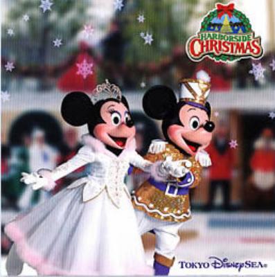 東京ディズニーシー ハーバーサイド・クリスマス 2005 : Disney