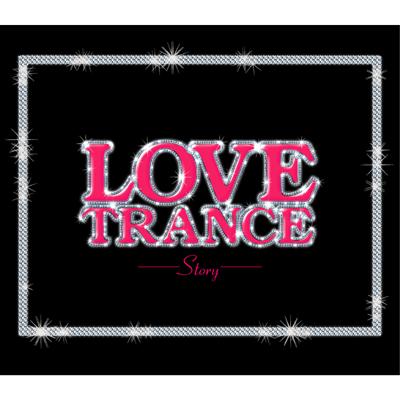 Trance Rave Presents Love Trance: Story | HMV&BOOKS online