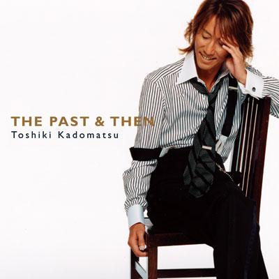 THE PAST & THEN : 角松敏生 | HMV&BOOKS online - BVCR-11076