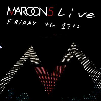 Live: Friday The 13th : Maroon 5 | HMV&BOOKS online - 6699522