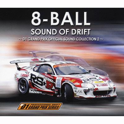 SOUND OF DRIFT ～D1 GRAND PRIX OFFICIAL SOUND COLLECTION 2 