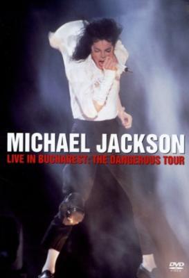 Live In Bucharest: The Dangerous Tour : Michael Jackson