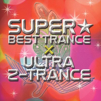 Super Best Trance Presents Ultra Z Trance | HMV&BOOKS online 