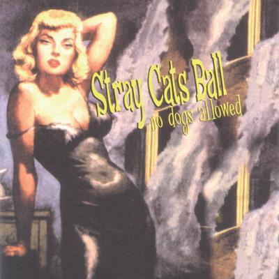 Stray Cats Ball No Dogs Allowed | HMV&BOOKS online - VSCD-5327