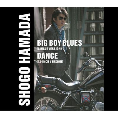 BIG BOY BLUES/DANCE : 浜田省吾 | HMV&BOOKS online - SECL-167