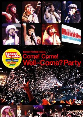 【別倉庫からの配送】 come! PRESENTS Rumble School come! party well-come? その他