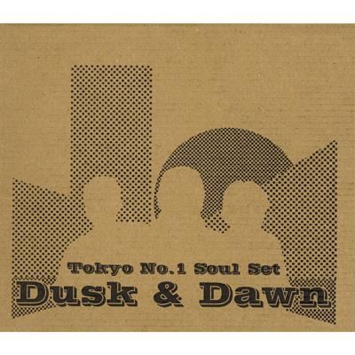 Dusk & Dawn : TOKYO No.1 SOUL SET | HMV&BOOKS online - VICL-61583