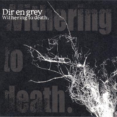 withering to death. : DIR EN GREY | HMV&BOOKS online - SFCD-35