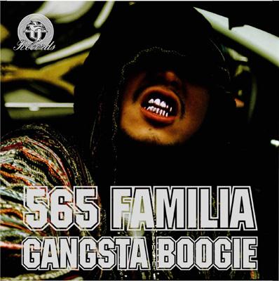 GANGSTA BOOGIE : 565 Familia | HMV&BOOKS online - DDCR-2003