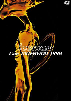Live MUtAtION 1998 : Iceman (Jp) | HMV&BOOKS online - ESBL-2235