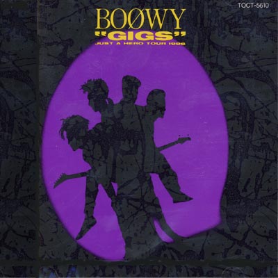 BOOWY “GIGS”JUST A HERO TOUR1986 CD初回盤