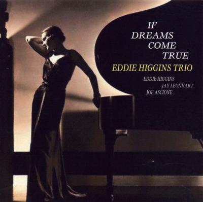 If Dreams Come True Vol.1 : Eddie Higgins | HMV&BOOKS online 