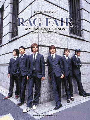ピアノ弾き語り RAG FAIR／マイフェイバリットソングス : RAG FAIR 