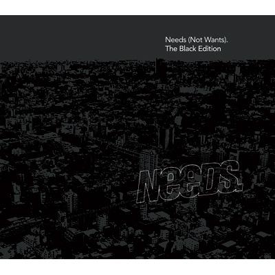 Needs (Not Wants)The Black Edition : Needs (Dance) | HMV&BOOKS