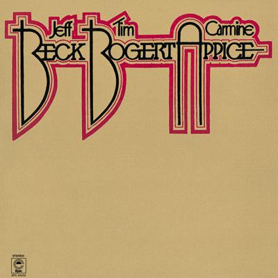 Beck Bogert & Appice : Jeff Beck / Tim Bogert / Carmine Appice 