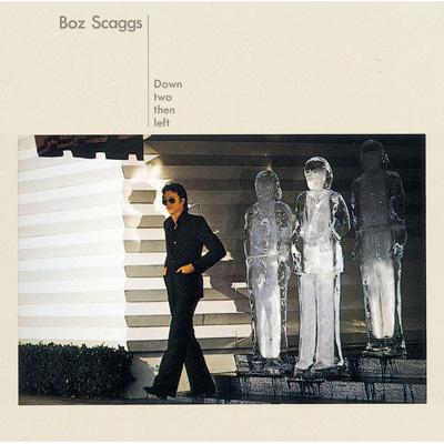 【帯付】BOZ SCAGGS / Down Two Then Left Down Two Then Left : Boz Scaggs | HMV&BOOKS online - MHCP-564