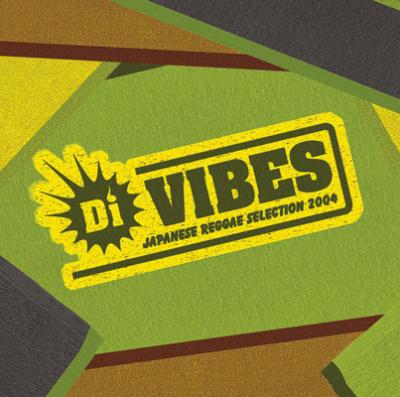 Di VIBES ～JAPANESE REGGAE SELECTION 2004～ | HMV&BOOKS online