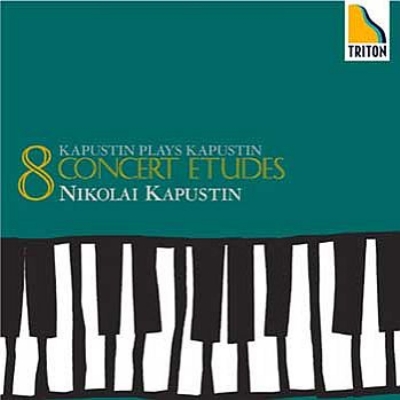 8 Concert Etudes, Piano Sonata No.1, etc : Kapustin(P) : Kapustin 