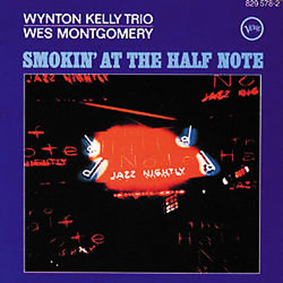 Smokin' At The Half Note: ハーフノートのウェス モンゴメリー