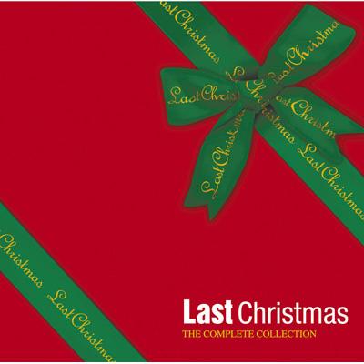 ラスト・クリスマス ザ・コンプリート・コレクション ラスト・クリスマス ザ・コンプリート・コレクション