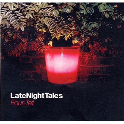 Late Night Tales : Four Tet | HMV&BOOKS online - ALNCD012