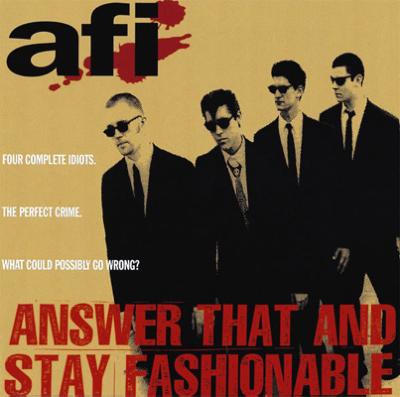 洋楽 AFI / Answer That And Stay Fashionable Answer That And Stay Fashionable : AFI | HMV&BOOKS online - XTCK00016