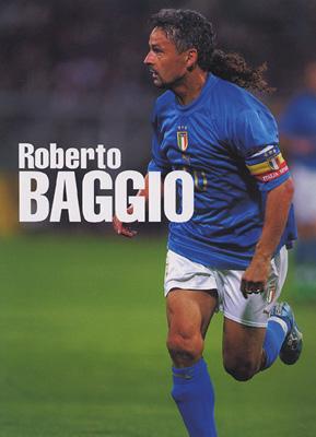 ロベルト バッジョ イタリアの至宝の軌跡 Roberto Baggio Hmv Books Online