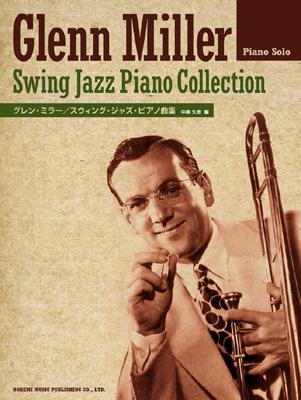 Piano Solo グレンミラー スウィングジャズピアノ曲集 Glenn Miller Hmv Books Online