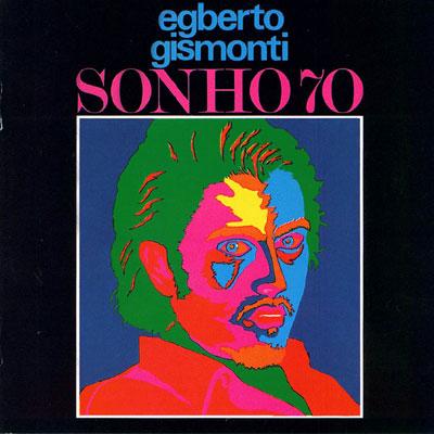 Sonho 70 : Egberto Gismonti | HMV&BOOKS online - BOM-24011