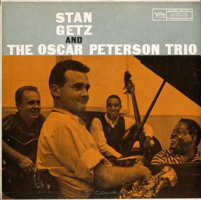 Stan Getz / Oscar Peterson Trio : Stan Getz / Oscar Peterson