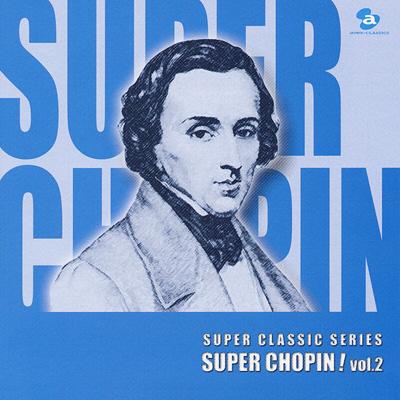 Super Chopin! Vol.2 | HMV&BOOKS online : Online Shopping