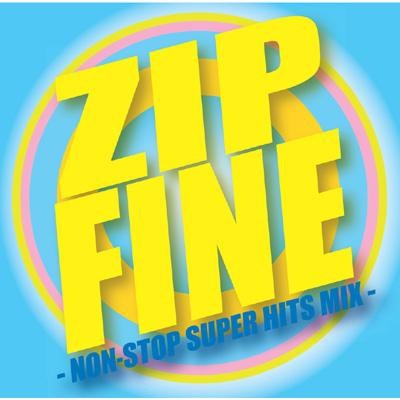 Zip Fine -Non-stop Super Hitsmix - | HMVu0026BOOKS online - BVCP-21388